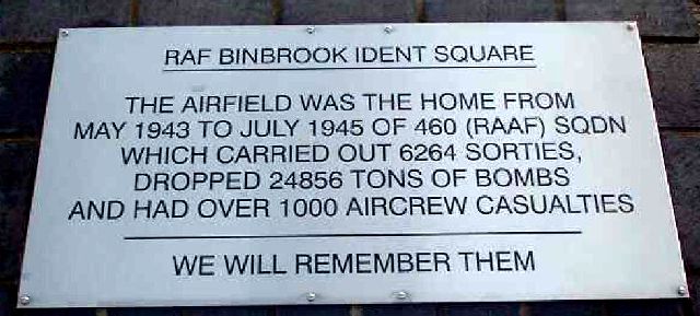 RAF Binbrook Ident Square. The airfield was the home from May 1943 to July 1945 of 460 (RAAF) Sqdn which carried out 6264 sorties, dropped 24856 tons of bombs and had over 1000 aircrew casualties. We will remember them