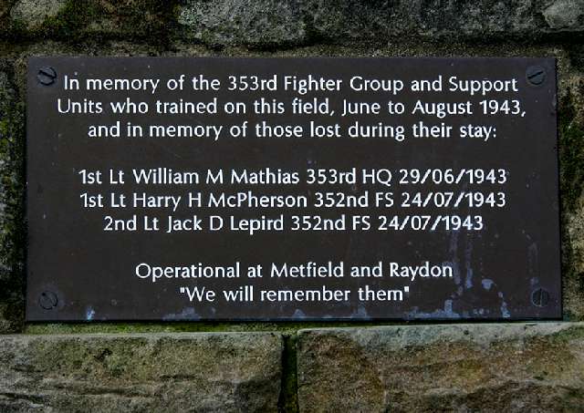 "In honor of the 353rd Fighter Group and Support Units who trained on this field, June to August 1943, and in memory of those lost during their stay: